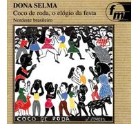 Coco de Roda, O Elogio Da Festa