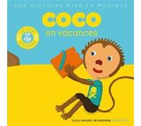 Coco en vacances Paule du Bouchet (Auteur), Xavier Frehring (Illustration)