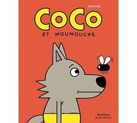 Coco et Moumouche - Mathis - Nathan - cartonné - Bande dessinée jeunesse