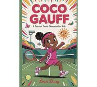 Coco Gauff: A fearless tennis champion for kids