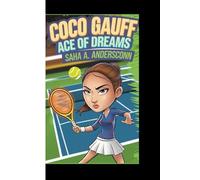 Coco Gauff: Ace of Dreams