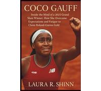COCO GAUFF: Inside the Mind of a 2025 Grand Slam Winner: How She Overcame Expectations and Fatigue to Claim Roland-Garros Gold