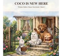 Coco Is New Here: A story about being new, and finding you belong