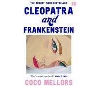 Coco Mellors Cleopatra and Frankenstein (Poche)