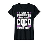 Coco Parfaite | Citation Humour Coco Surnom Coco T-Shirt
