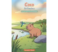 Coco the Capybara: Six Little Stories from the Riverbank