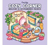 Coco Wyo Cozy Corner: Malbuch für Erwachsene, Teenager und Kinder (Cozy (Poche)