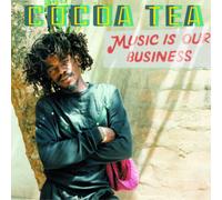 Cocoa Tea Music Is Our Business (Vinyl) 12" Album