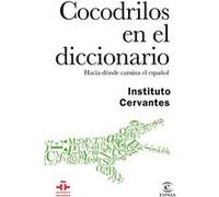 Cocodrilos En El Diccionario [Livre en VO] Vv Aa Instituto Cervantes (Auteur)