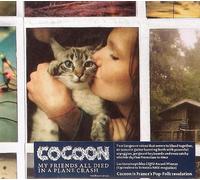 Cocoon - My Friends All Died in a Plane Crash