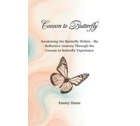 Cocoon to Butterfly: Awakening the Butterfly Within - My Reflective Journey Through the Cocoon to Butterfly Experience