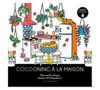 Cocooning À La Maison - Mon Carnet De Coloriages Et Pensées 100 % Bonne Humeur !