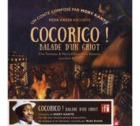 Cocorico ! Balade D'un Griot - (1 Cd Audio)