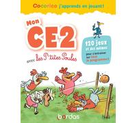 Cocorico J'apprends en jouant ! Mon CE2 avec les P'tites Poules - Nicole Amram - Bordas - broché - Scolaire / Universitaire
