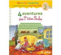 4 aventures P'tites Poules - Niveau 2 - Tome 2 - Cocorico Je sais lire ! 1res lectures