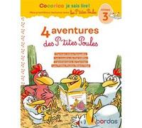 Cocorico Je sais lire ! 1res lectures - 4 aventures P'tites Poules - Niveau 3 Marie-Christine Olivier (Auteur), Christian Heinrich (Illustration), Jean-Christophe Raufflet (Illustration)