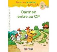 Cocorico je sais lire ! 1res lectures avec Les P'tites Poules - Carmen entre au CP Niveau 2 Christian Heinrich (Illustration), Marie-Christine Olivier (Auteur), Jean-Christophe Raufflet (Illustration)