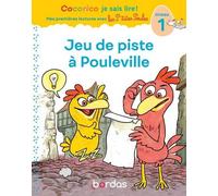 Cocorico Je sais lire ! 1res lectures avec les P'tites Poules - Jeu de piste à Pouleville Niveau 1 - Christian Heinrich - Bordas - broché - Scolaire / Universitaire