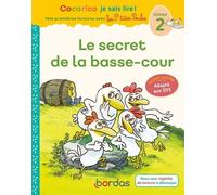 Cocorico Je sais lire ! premières lectures avec les P'tites Poules - Le Secret de la basse-cour Adapté aux DYS