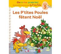 Cocorico Je sais lire ! 1res lectures avec les P'tites Poules-Les P'tites Poules fêtent Noël Niveau3 - Marie-Christine Olivier - Bordas - cartonné - Scolaire / Universitaire