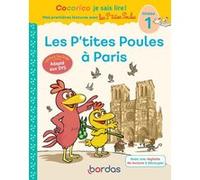 Cocorico Je sais lire ! 1res lectures - Les P'tites Poules à Paris Niveau 1 DYS Marie-Christine Olivier (Auteur), Christian Heinrich (Illustration), Jean-Christophe Raufflet (Illustration)