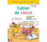 Cocorico je sais lire... et compter ! Cahier de calcul avec les P'tites Poules GS CP - Marie-Christine Olivier - Bordas - broché - Scolaire / Universitaire