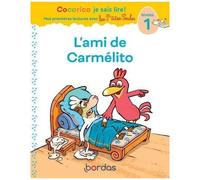 Cocorico Je Sais Lire ! L'ami De Carmélito - Niveau 1
