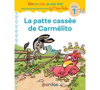 Cocorico Je sais lire ! Mes premières lectures - La patte cassée de Carmélito, niveau 1