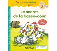 Cocorico Je sais lire ! premières lectures avec les P'tites Poules - Le Secret de la basse-cour Adapté aux DYS