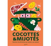 Cocottes et mijotés Recettes réconfortantes qui mijotent, qui mijotent - Collectif - Hachette Pratique - relié - Guide