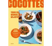 Xavier Bramble – Cocottes : Tour du monde des mijotés – Traduit par Karine Descamps – Relié
