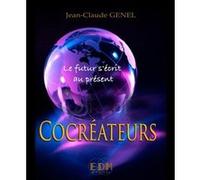 Cocréateurs - Le futur s'écrit au présent (livre + CD) Jean-Claude Genel (Auteur)