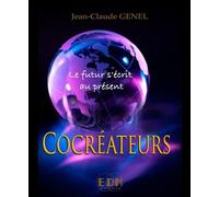 Cocréateurs - Le futur s'écrit au présent (livre + CD) - Jean-Claude Genel - Entre Deux Mondes - broché - Essai