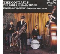 Coctails - Early Hi-Ball Years
