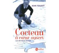 Cocteau à coeur ouvert - Jean Touzot - Bartillat - broché - Essai
