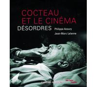 Cocteau Et Le Cinéma - Désordres