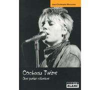 COCTEAU TWINS Des Punks célestes