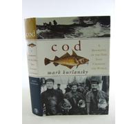 Cod: A Biography of the Fish That Changed the World