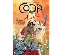 Coda Vol. 1 by Simon Spurrier & Illustrated by Matias Bergara Simon Spurrier Illustrated by Matias Bergara (Auteur)
