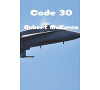 Code 30 Notebook 2026-2027 Calendar & Notebook Hardcover 6 x 9, 200 Note Pages: Robert McKenna