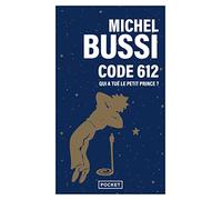 Code 612 : Qui A Tué Le Petit Prince ?