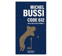 Code 612 : qui a tué le Petit Prince ? - Michel Bussi - Pocket - Poche - Roman
