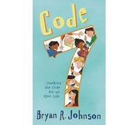 Code 7: Cracking The Code For An Epic Life
