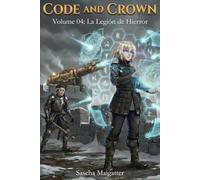 Code and Crown: La Legión de Hierro