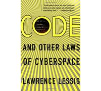 Code: And Other Laws of Cyberspace