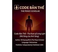 Code BẢn ThỂ - MÃ SỐng CỦa Ánh Sáng