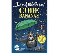 Code Bananas David Walliams (Auteur), Tony Ross (Illustration), Mickey Gaboriaud (Traduction)