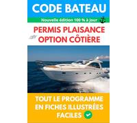 CODE BATEAU 2025 - Permis plaisance option côtière