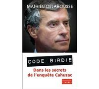 Code Birdie Mathieu Delahousse (Auteur)