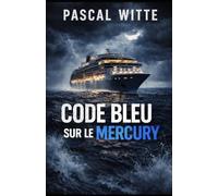 CODE BLEU SUR LE MERCURY